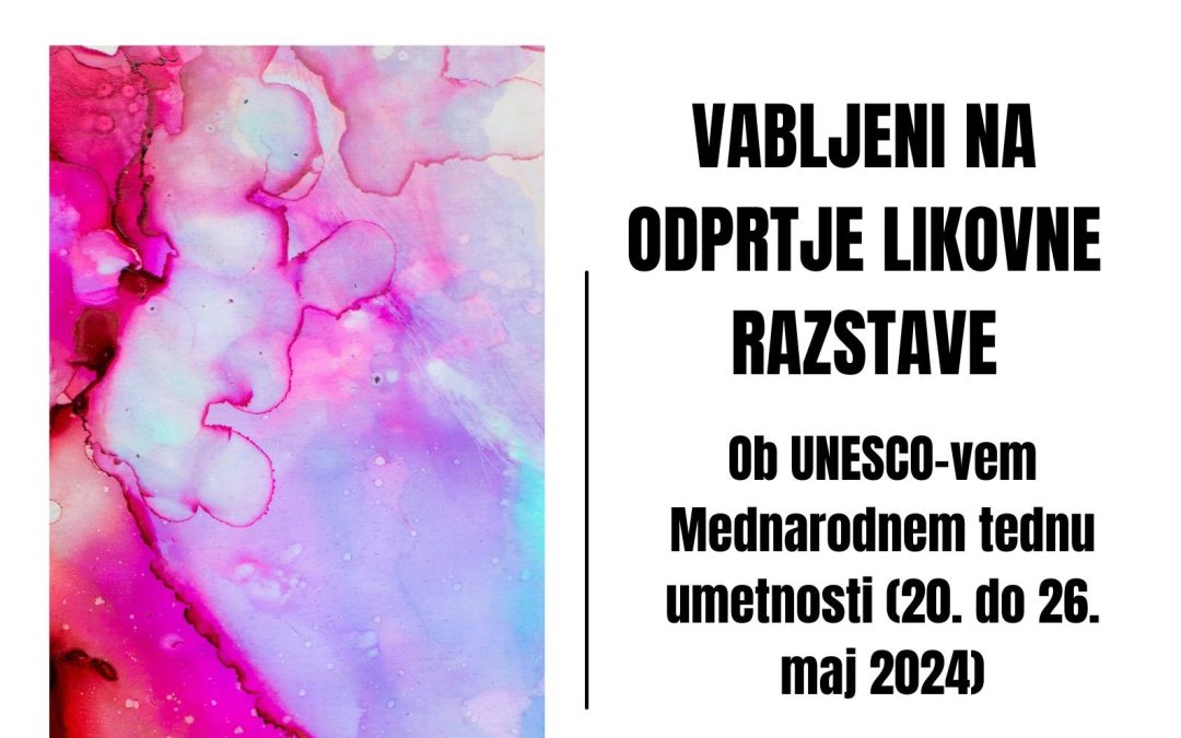 Mednarodni teden umetnosti – likovna razstava