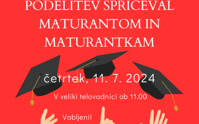 PODELITEV SPRIČEVAL MATURANTOM IN MATURANTKAM