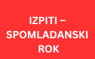 IZPITI – SPOMLADANSKI ROK